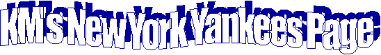 KM's New York Yankee Page