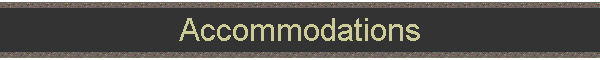 Accommodations