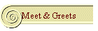 Meet & Greets