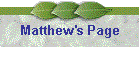Matthew's Page