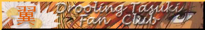 Drooling Tasuki Fan Club