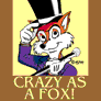 Crazy As A Fox
