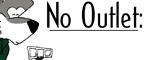 No Outlet