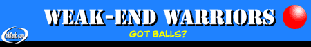 Weak-End Warriors