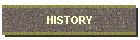 HISTORY