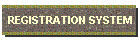 REGISTRATION SYSTEM