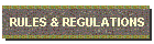 RULES & REGULATIONS