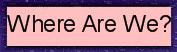 Where are we