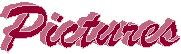 Pictures