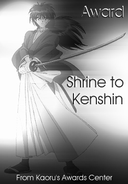 "Shrine to Kenshin Award" from Kaoru's Award's Center!!!