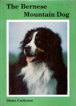 The Bernese Mountain Dog by Diana Cochrane