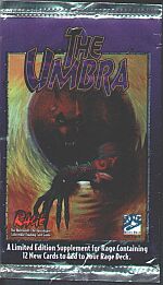 Umbra Booster, image also on the Booster box. Image never used for a card, but was used on a poster. Artwork by Brian LeBlanc.