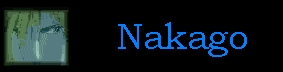 Nakago!