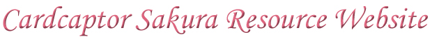 Cardcaptor Sakura Resource Website