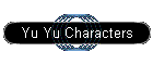 Yu Yu Characters