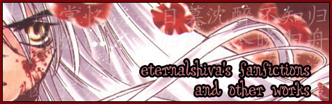 Enter eternalshiva's fanfiction website!