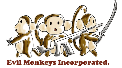 Join the Evil Monkeys Incorporated!!!