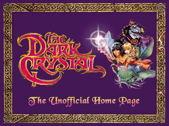 Jim Henson's The Dark Crystal:  The Unofficial Homepage
