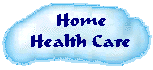 Home Health Care