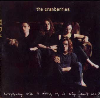 Everybody else is...
(c) The Cranberries
Photo: Andy Earl