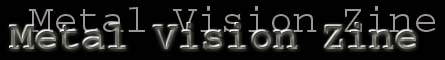 metalvisionlogo2.jpg (11810 bytes)