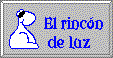 El Rinc�n de Luz