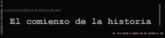 El comienzo de la historia