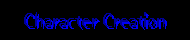 Character Creation
