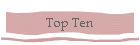 Top Ten