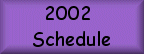 2002 Schedule