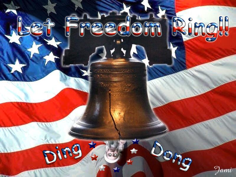 Let Freedom Ring!!!