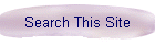 Search This Site