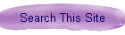 Search This Site