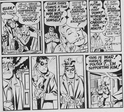 The Spirit tries to talk Ellen out of the candidacy, and then decides to help the rival party!