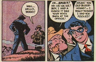 The Spirit meets Dolan, but Dolan knows who it is