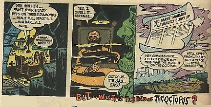 In the hideout of The Octopus