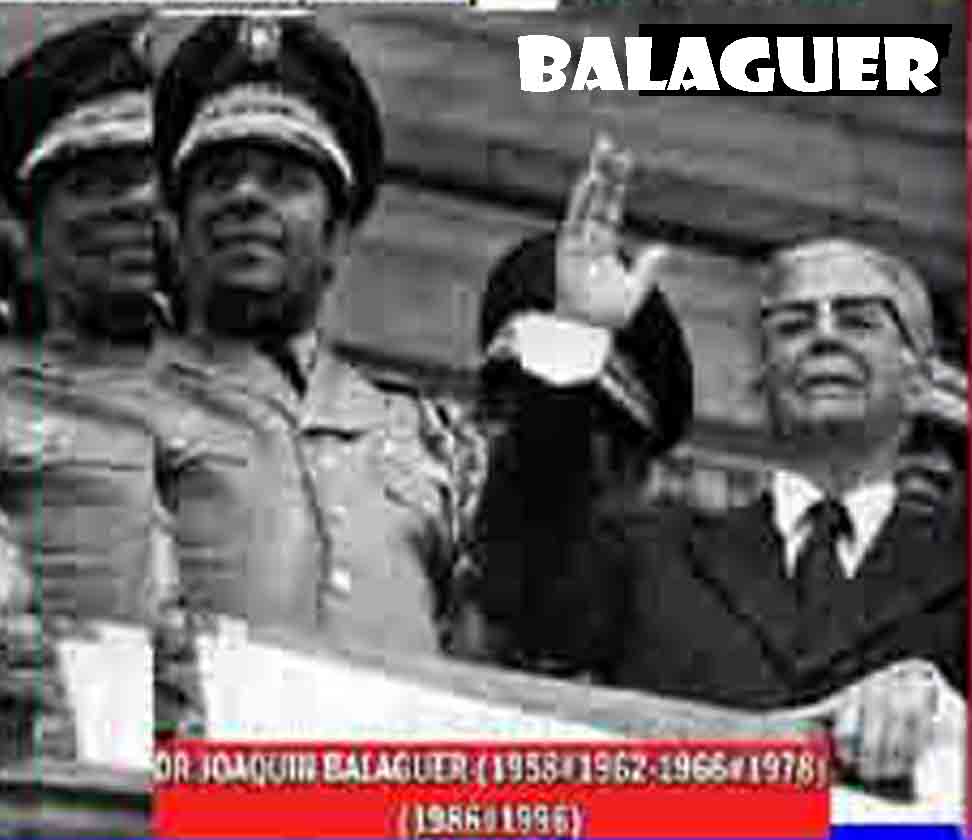 DOCTOR JOAQUIN BALAGUER 1930-1962-1966-1978-1986-1996