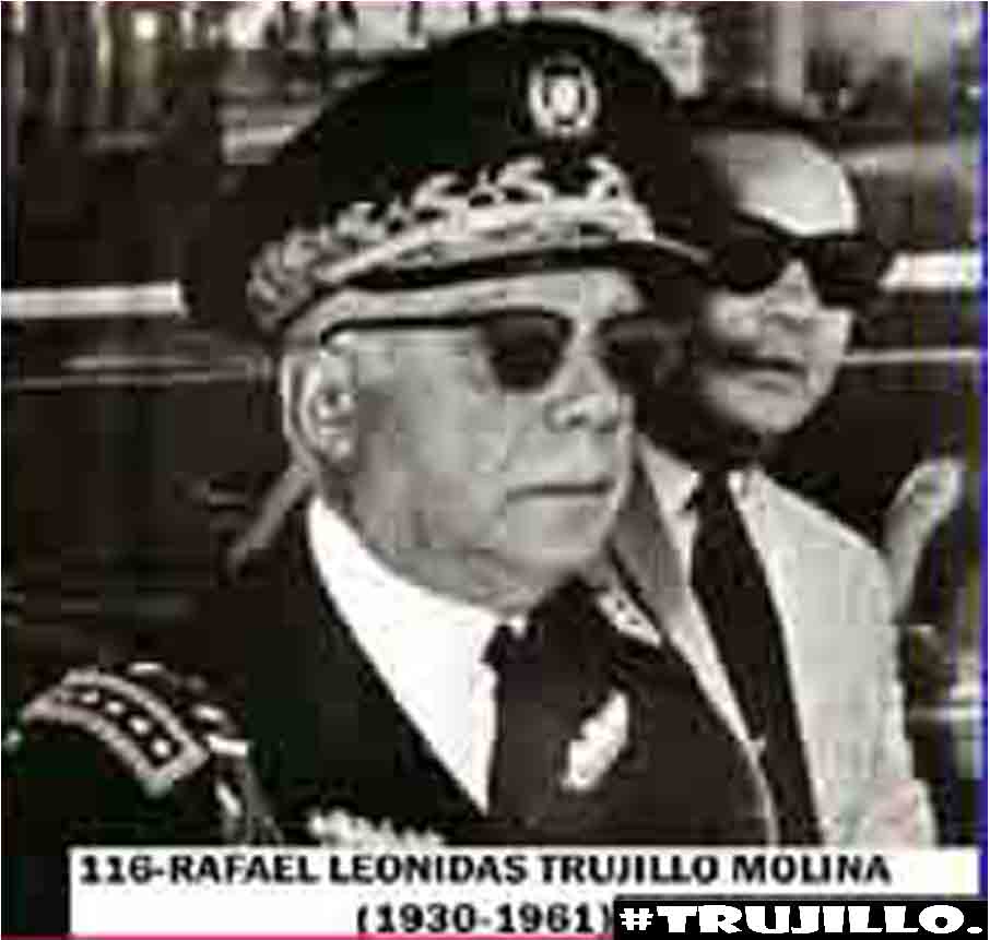 RAFAEL LEONIDAS TRUJILLO MOLINA-1930-1962