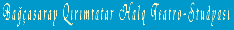 Bagcasaray Qirimtatar Halq Teatro-Studyasi