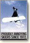 proudly annoying skiers