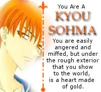 I'm serious!  I got Kyo on TWO different quizzes! Weird... I like this part of the other one: 'Often disgruntled and easily annoyed, you often wonder why people can't just shut up!' Hahahaha!  That can be me. ^_^;;