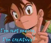 i'm not messy, i'm creative