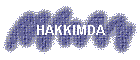 HAKKIMDA