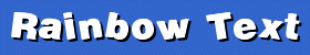 [RAINBOW TEXT]