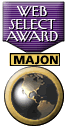 WINNER of our esteemed Majon Web Select
 SEAL OF EXCELLENCE AWARD. March 2005 [Majon International]