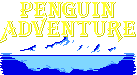 [Penguin Adventure]