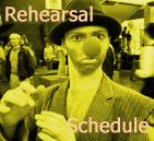 Rehearsal Schedule