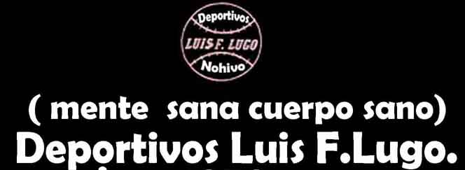 Promo Deportivos Luis F.Lugo $ Asociados