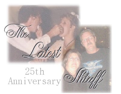 The Latest Shtuff - news about our lives