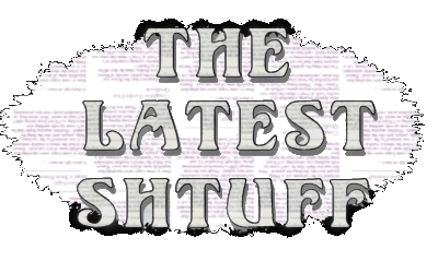 The Latest Shtuff: News About Our Lives